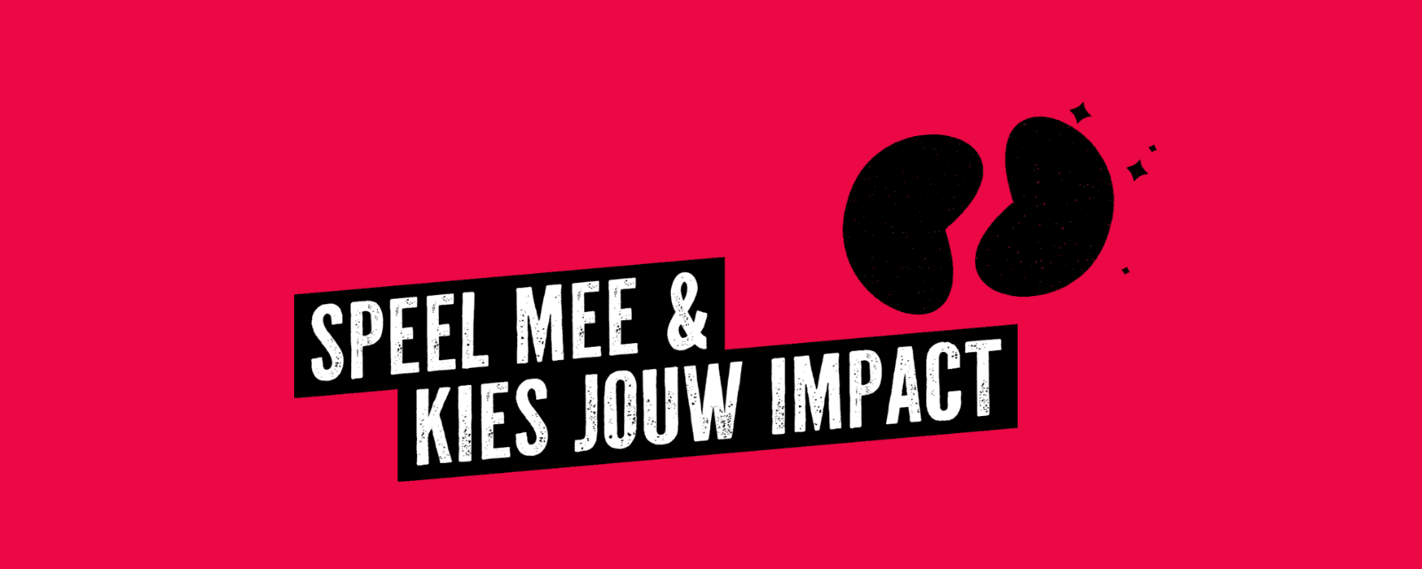 Speel mee en kies je impact